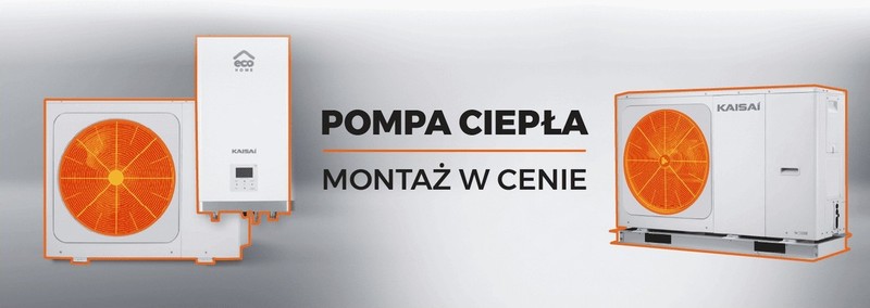 Pompy ciepła KAISAI z montażem w cenie